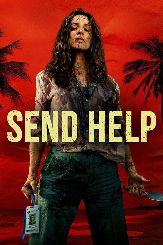 دانلود فیلم Send Help 2026 ( کمک بفرستید ۲۰۲۶ ) با زیرنویس فارسی چسبیده