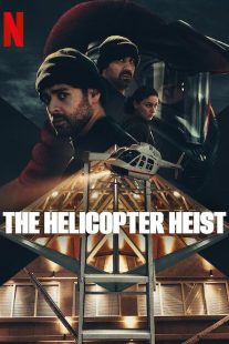 The Helicopter Heist 2024
