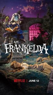 I Am Frankelda 2025