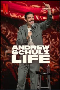 Andrew Schulz: Life 2025