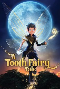 A Tooth Fairy Tale 2025